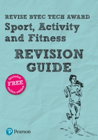 Cover image: Revise BTEC Tech Award Sport, Activity and Fitness Revision Guide 1st edition 9781292340456