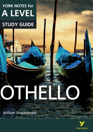 Cover image: Othello: York Notes for A-Level Study Guide 1st edition 9781447982258