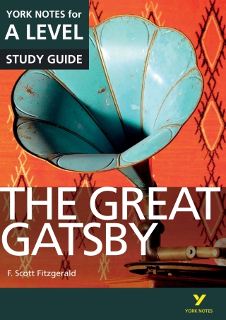 Cover image: The Great Gatsby: York Notes for A-Level Study Guide 1st edition 9781447982289