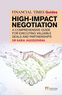 Cover image: The Financial Times Guide to High Impact Negotiation 1st edition 9781292400389