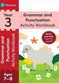 Cover image: Pearson Learn at Home Grammar & Punctuation Activity Workbook Year 3 Kindle 1st edition 9781292427942