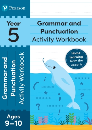 Cover image: Pearson Learn at Home Grammar & Punctuation Activity Workbook Year 5 Kindle 1st edition 9781292427997