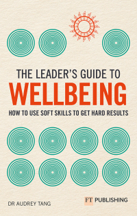 Omslagafbeelding: The Leader's Guide to Wellbeing 1st edition 9781292457178