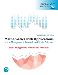 Cover image: Mathematics with Applications in the Management, Natural and Social Sciences, Global Edition 13th edition 9781292726410