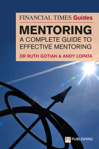 Cover image: The Financial Times Guide to Mentoring: A complete guide to effective mentoring 1st edition 9781292726687