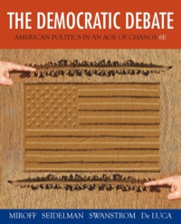 Cover image: The Democratic Debate: American Politics in an Age of Change 6th edition 9781305156470