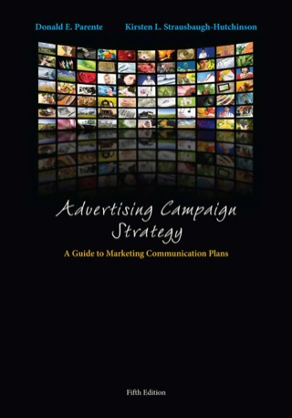 Cover image: Advertising Campaign Strategy: A Guide to Marketing Communication Plans 5th edition 9781133434801