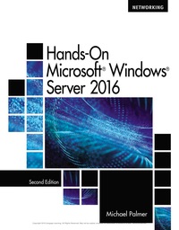 Cover image: Hands-On Microsoft® Windows® Server 2016 2nd edition 9781337669733