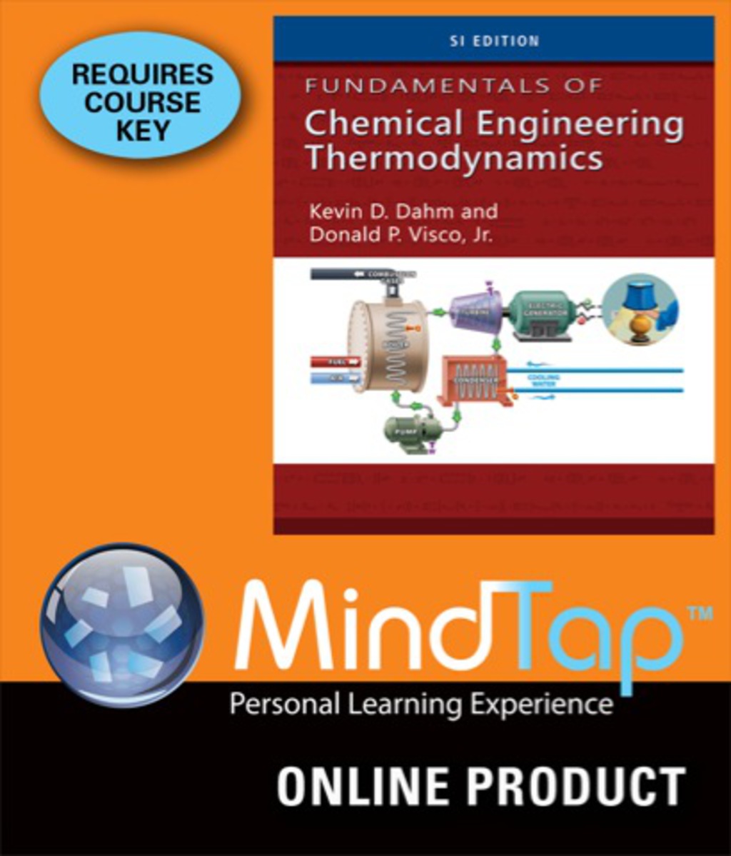 MindTap Engineering for Dahm/Visco's Fundamentals of Chemical Engineering Thermodynamics, SI Edition, 1st Edition, [Instant Access], 1 term (6 months) 1st Edition