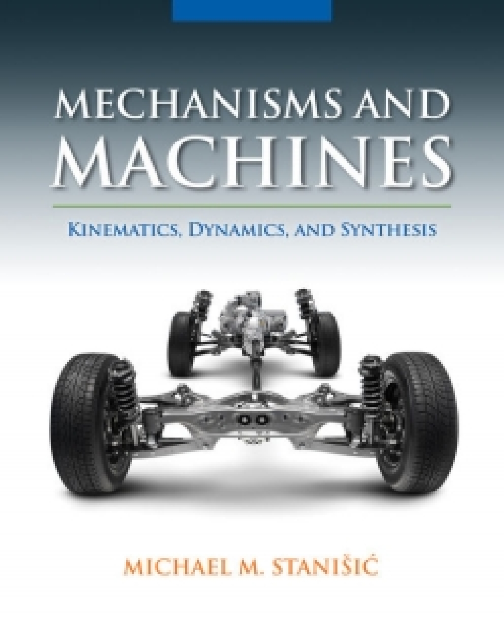 MindTap Engineering for Stanisic's Mechanisms and Machines: Kinematics, Dynamics, and Synthesis, 1st Edition, [Instant Access], 1 term (6 months) 1st Edition