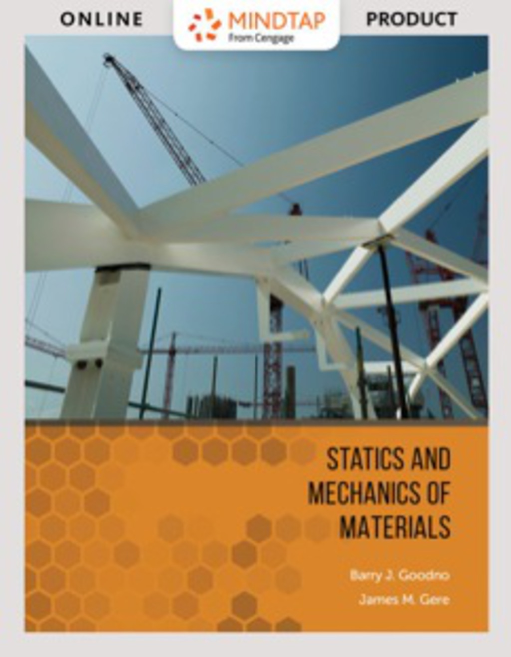 MindTap Engineering for Goodno/Gere's Statics and Mechanics of Materials, 1st Edition [Instant Access], 2 terms (12 months) 1st Edition