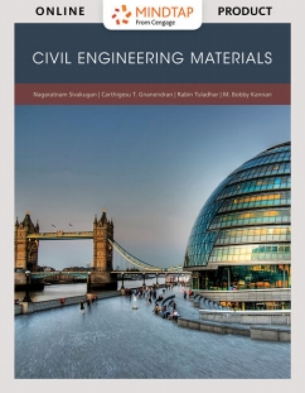 MindTap Engineering for Sivakugan/Gnanendran/Tuladhar/Kannan's Civil Engineering Materials, 1st Edition [Instant Access], 2 terms (12 months) 1st Edition