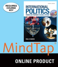 Cover image: MindTap Political Science for D'anieri's International Politics: Power and Purpose in Global Affairs, 4th Edition, [Instant Access], 1 term (6 months) 4th edition 9781305630062