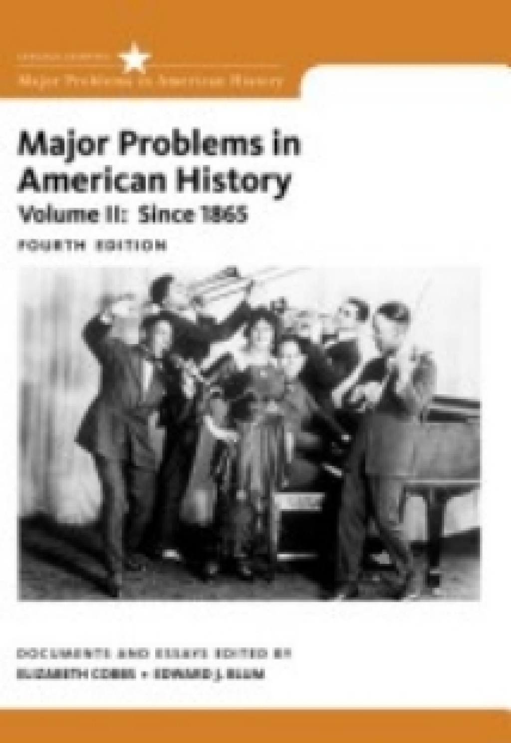 MindTap History for Cobbs/Blum/Gjerde's Major Problems in American History, Volume II, 4th Edition, [Instant Access], 1 term (6 months) 4th Edition