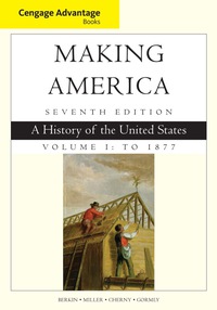 Cover image: Cengage Advantage Books: Making America, Volume 1 To 1877: A History of the United States 7th edition 9781305251427