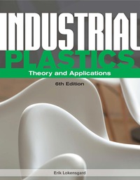 Immagine di copertina: Industrial Plastics: Theory and Applications 6th edition 9781285061238