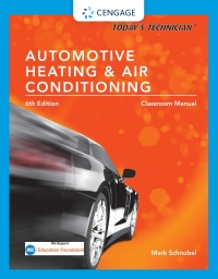 Cover image: Today's Technician: Automotive Heating & Air Conditioning Classroom Manual and Shop Manual 6th edition 9780357368893