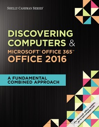 Titelbild: Shelly Cashman Series® Discovering Computers & Microsoft® Office 365 & Office 2016: A Fundamental Combined Approach 1st edition 9781337412490