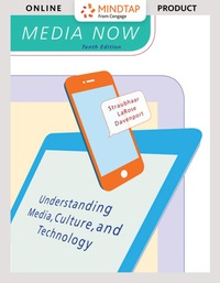 Cover image: MindTap Mass Communication for Straubhaar/Larose/Davenport’s Media Now: Understanding Media, Culture, and Technology, 10th Edition, [Instant Access], 1 term (6 months) 10th edition 9781305951075