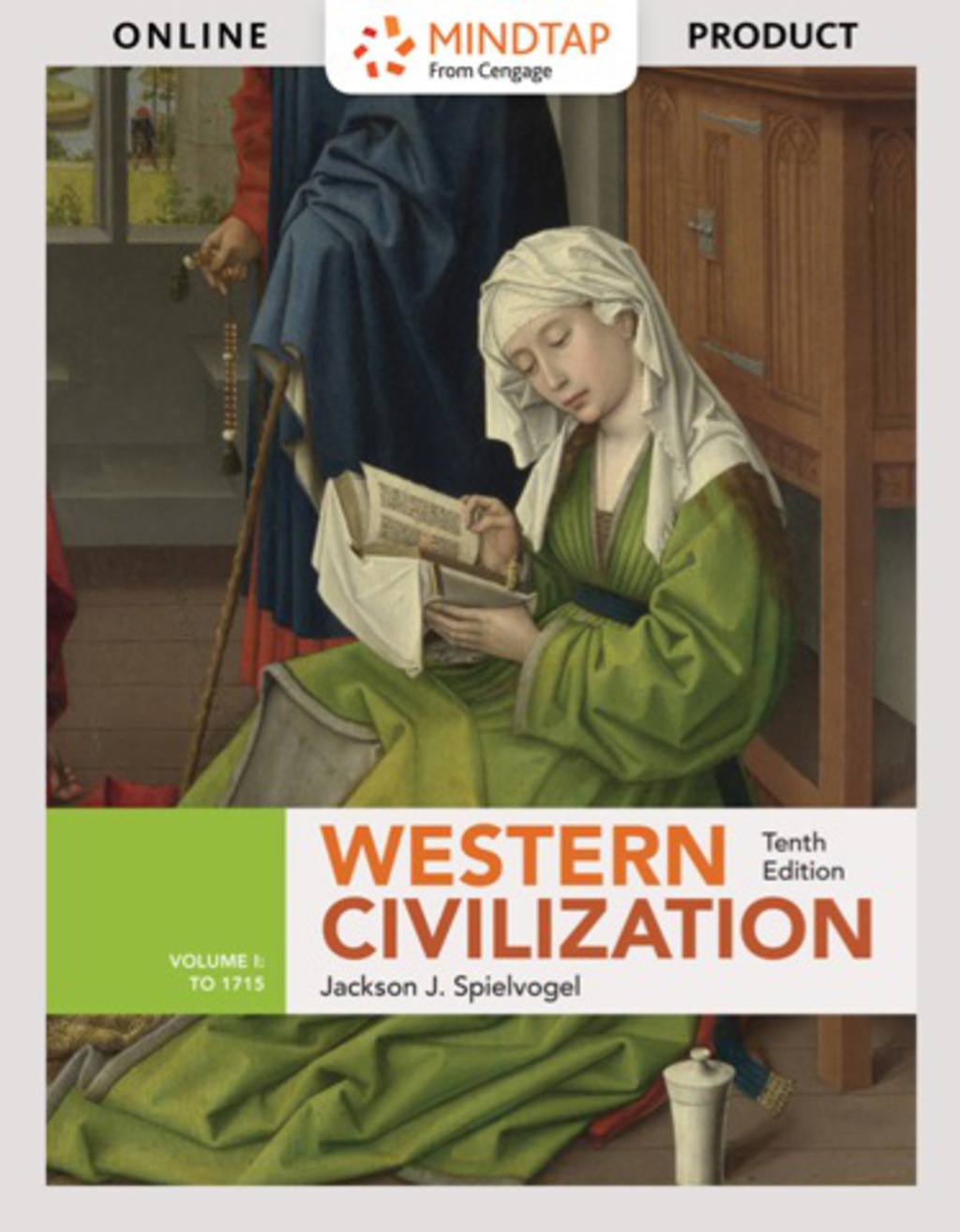 MindTap History for Spielvogel's Western Civilization: Volume I: To 1715, 10th Edition, [Instant Access], 1 term (6 months) 10th Edition