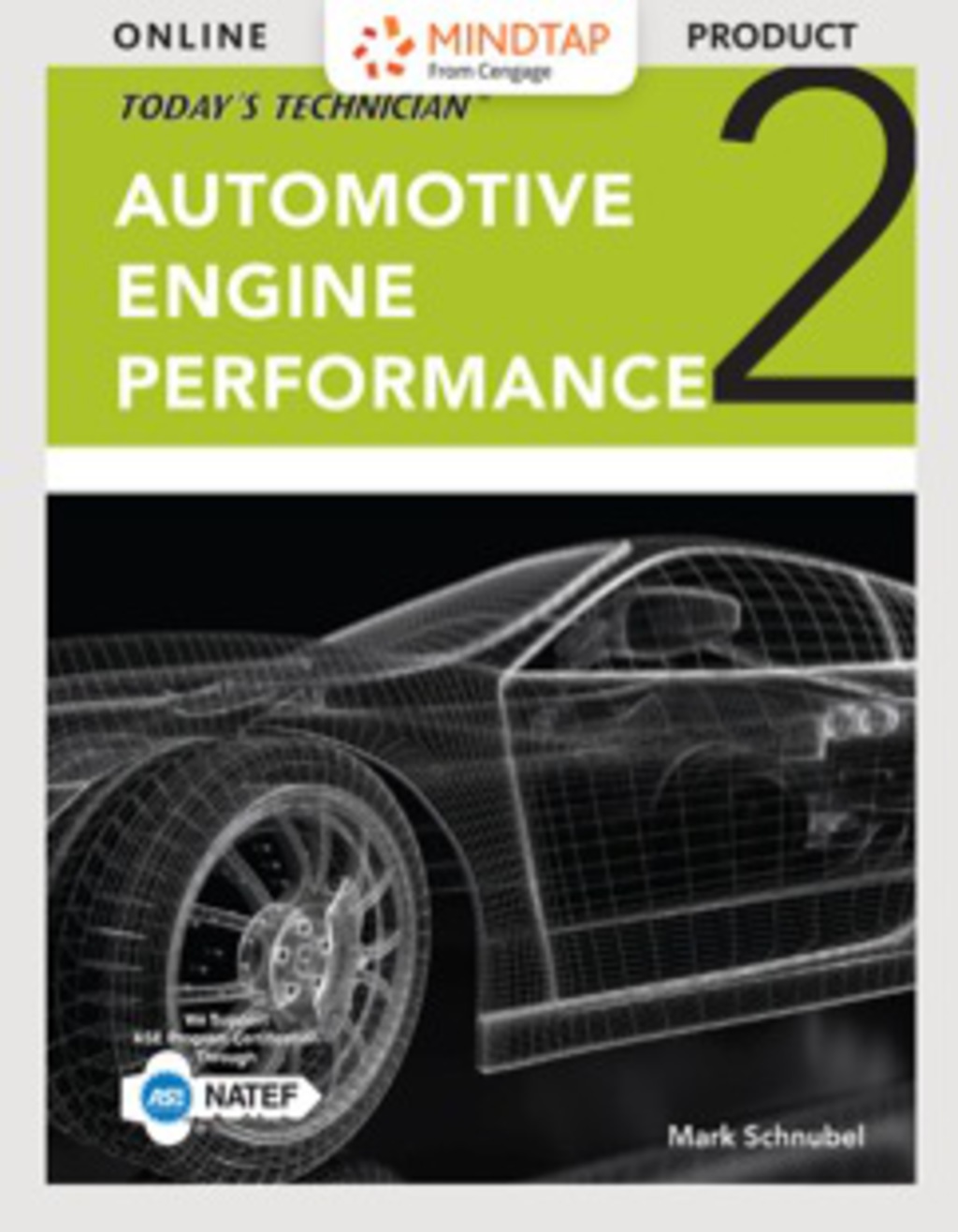 MindTap Automotive for Pickerills Todays Technician Automotive Engine Performance  Classroom and Shop Manuals  7th Edi  7th Edition CourseWare Re