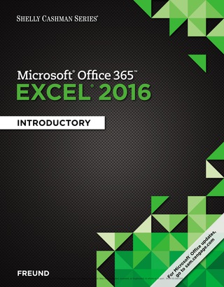 Cover image: Shelly Cashman Series Microsoft Office 365 & Excel 2016 1st edition 9781305870703