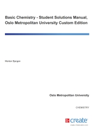 Cover image: Basic Chemistry - Student Solutions Manual, Oslo Metropolitan University Custom Edition