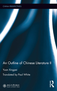 Cover image: An Outline of Chinese Literature II 1st edition 9781138242555
