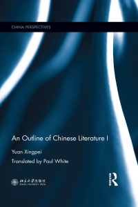 Omslagafbeelding: An Outline of Chinese Literature I 1st edition 9780367528942