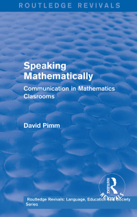 Imagen de portada: Routledge Revivals: Speaking Mathematically (1987) 1st edition 9781138242081