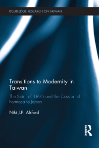 صورة الغلاف: Transitions to Modernity in Taiwan 1st edition 9781138242074