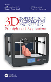 Immagine di copertina: 3D Bioprinting in Regenerative Engineering 1st edition 9781138197176