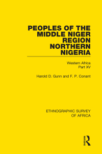 صورة الغلاف: Peoples of the Middle Niger Region Northern Nigeria 1st edition 9781138240834