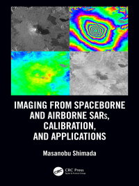 Cover image: Imaging from Spaceborne and Airborne SARs, Calibration, and Applications 1st edition 9780367570798
