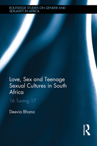 表紙画像: Love, Sex and Teenage Sexual Cultures in South Africa 1st edition 9781138235274