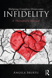 Cover image: Helping Couples Overcome Infidelity 1st edition 9781138240568