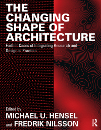 صورة الغلاف: The Changing Shape of Architecture 1st edition 9781138240285
