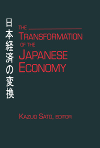 Cover image: The Transformation of the Japanese Economy 1st edition 9781563247767