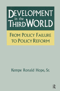 表紙画像: Development in the Third World: From Policy Failure to Policy Reform 1st edition 9781563247330