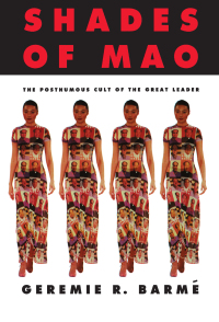 Imagen de portada: Shades of Mao: The Posthumous Cult of the Great Leader 1st edition 9781563246791