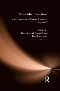 Cover image: China After Socialism: In the Footsteps of Eastern Europe or East Asia? 1st edition 9781563246678