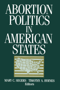 Cover image: Abortion Politics in American States 1st edition 9781563244506