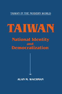 表紙画像: Taiwan: National Identity and Democratization 1st edition 9781563243998