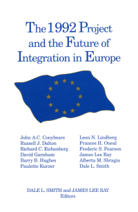 صورة الغلاف: The 1992 Project and the Future of Integration in Europe 1st edition 9781563240225
