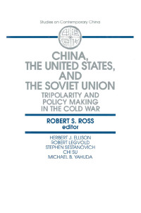 Cover image: China, the United States and the Soviet Union 1st edition 9781563242533