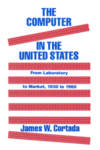 صورة الغلاف: The Computer in the United States 1st edition 9781563242359