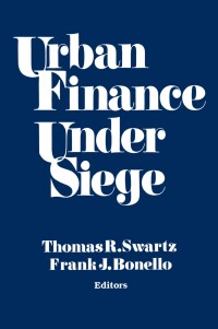 Cover image: Urban Finance Under Siege 1st edition 9781563242250