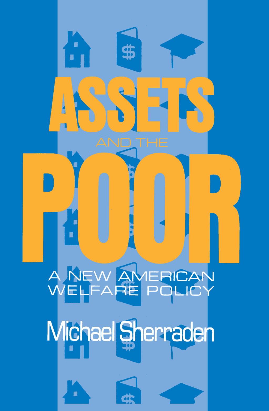 Assets and the Poor New American Welfare Policy 1st Edition