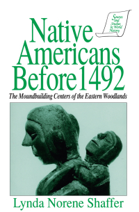 Cover image: Native Americans Before 1492 1st edition 9781563240300