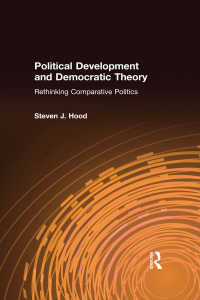 Imagen de portada: Political Development and Democratic Theory 1st edition 9780765614667
